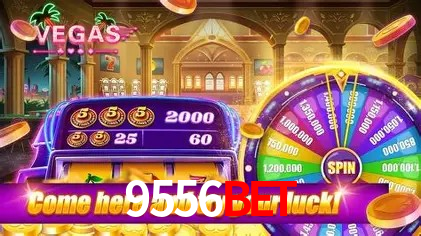 9556BET Cassino Online Certificado